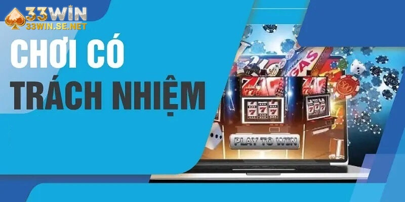 Các nguyên tắc cần thiết của chơi có trách nhiệm